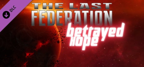 The Last Federation – Betrayed Hope