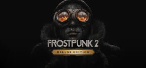 Frostpunk 2 – Deluxe Edition