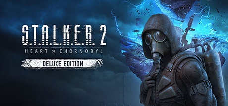 S.T.A.L.K.E.R. 2: Heart of Chornobyl – Deluxe Edition