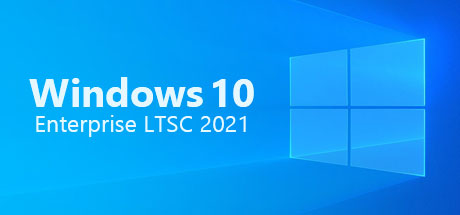 Windows 10 Enterprise LTSC 2021