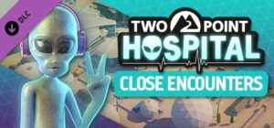 Two Point Hospital: Close Encounters EUROPE